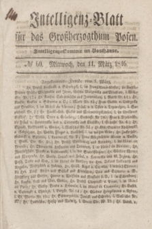Intelligenz-Blatt für das Großherzogthum Posen. 1846, № 60 (11 März)