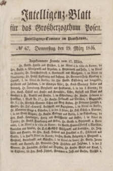 Intelligenz-Blatt für das Großherzogthum Posen. 1846, № 67 (19 März) + dod.