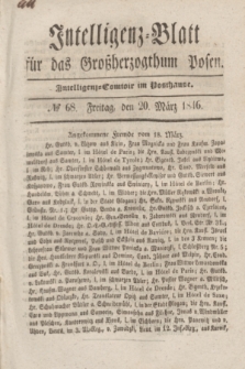 Intelligenz-Blatt für das Großherzogthum Posen. 1846, № 68 (20 März) + dod.