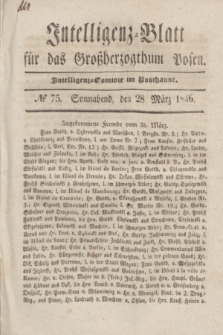 Intelligenz-Blatt für das Großherzogthum Posen. 1846, № 75 (28 März)