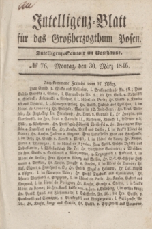 Intelligenz-Blatt für das Großherzogthum Posen. 1846, № 76 (30 März) + dod.
