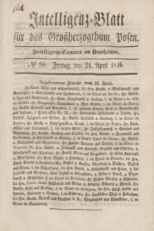 Intelligenz-Blatt für das Großherzogthum Posen. 1846, № 98 (24 April) + dod.
