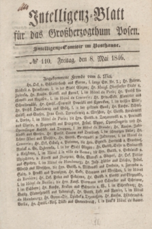 Intelligenz-Blatt für das Großherzogthum Posen. 1846, № 110 (8 Mai)