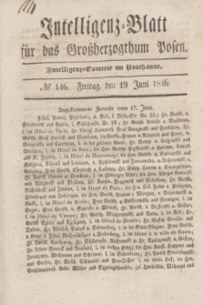 Intelligenz-Blatt für das Großherzogthum Posen. 1846, № 146 (19 Juni)