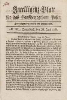Intelligenz-Blatt für das Großherzogthum Posen. 1846, № 147 (20 Juni)