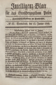 Intelligenz-Blatt für das Großherzogthum Posen. 1848, № 13 (15 Januar)