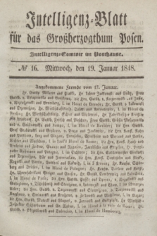 Intelligenz-Blatt für das Großherzogthum Posen. 1848, № 16 (19 Januar)