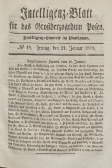 Intelligenz-Blatt für das Großherzogthum Posen. 1848, № 18 (21 Januar)