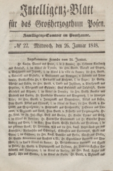 Intelligenz-Blatt für das Großherzogthum Posen. 1848, № 22 (26 Januar)