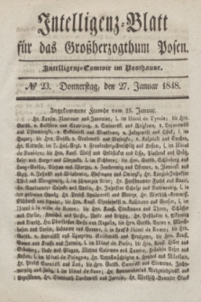 Intelligenz-Blatt für das Großherzogthum Posen. 1848, № 23 (27 Januar)