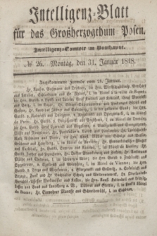 Intelligenz-Blatt für das Großherzogthum Posen. 1848, № 26 (31 Januar)