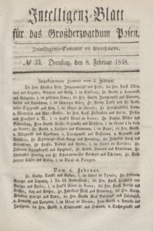 Intelligenz-Blatt für das Großherzogthum Posen. 1848, № 33 (8 Februar)