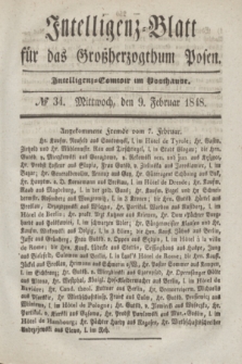 Intelligenz-Blatt für das Großherzogthum Posen. 1848, № 34 (9 Februar)
