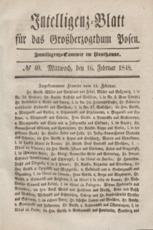 Intelligenz-Blatt für das Großherzogthum Posen. 1848, № 40 (16 Februar) + dod.