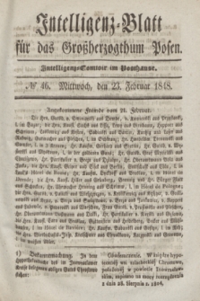 Intelligenz-Blatt für das Großherzogthum Posen. 1848, № 46 (23 Februar) + dod.