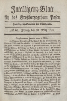 Intelligenz-Blatt für das Großherzogthum Posen. 1848, № 60 (10 März)