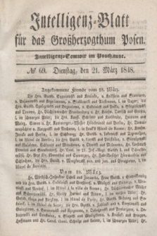 Intelligenz-Blatt für das Großherzogthum Posen. 1848, № 69 (21 März) + dod.