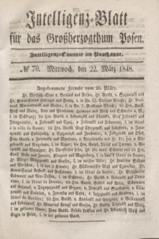 Intelligenz-Blatt für das Großherzogthum Posen. 1848, № 70 (22 März) + dod.