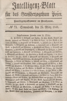 Intelligenz-Blatt für das Großherzogthum Posen. 1848, № 73 (25 März)