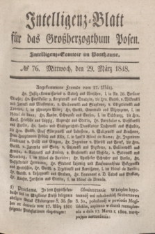 Intelligenz-Blatt für das Großherzogthum Posen. 1848, № 76 (29 März)