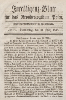 Intelligenz-Blatt für das Großherzogthum Posen. 1848, № 77 (30 März)