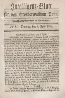 Intelligenz-Blatt für das Großherzogthum Posen. 1848, № 81 (4 April)