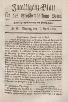 Intelligenz-Blatt für das Großherzogthum Posen. 1848, № 86 (10 April)