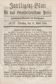 Intelligenz-Blatt für das Großherzogthum Posen. 1848, № 87 (11 April)