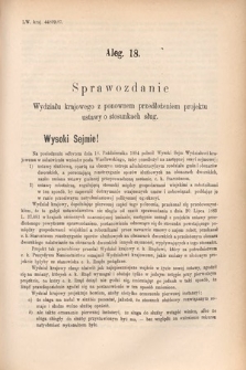 [Kadencja V, sesja V, al. 18] Alegata do Sprawozdań Stenograficznych z Piątej Sesyi Piątego Peryodu Sejmu Krajowego Królestwa Galicyi i Lodomeryi wraz z Wielkiem Księstwem Krakowskiem z r. 1887/8. Alegat 18