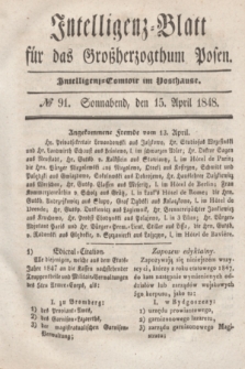 Intelligenz-Blatt für das Großherzogthum Posen. 1848, № 91 (15 April)