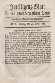 Intelligenz-Blatt für das Großherzogthum Posen. 1848, № 96 (21 April)