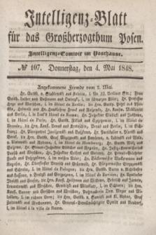 Intelligenz-Blatt für das Großherzogthum Posen. 1848, № 107 (4 Mai)