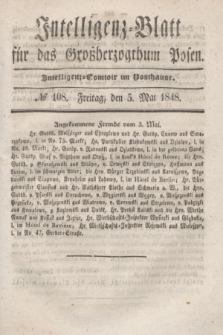 Intelligenz-Blatt für das Großherzogthum Posen. 1848, № 108 (5 Mai)