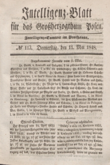 Intelligenz-Blatt für das Großherzogthum Posen. 1848, № 113 (11 Mai)