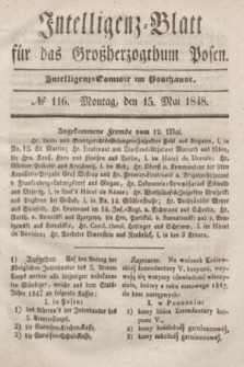 Intelligenz-Blatt für das Großherzogthum Posen. 1848, № 116 (15 Mai) + dod.