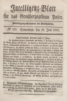 Intelligenz-Blatt für das Großherzogthum Posen. 1848, № 139 (10 Juni)