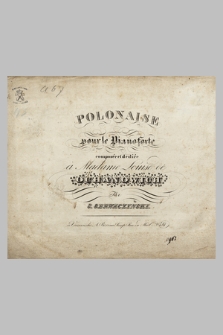 Polonaise : pour le pianoforte : composée et dediée à Madame Louise de Ochanowich