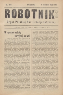 Robotnik : organ Polskiej Partji Socjalistycznej (Frakcja Rewolucyjna). 1909, nr 240 (11 listopada)