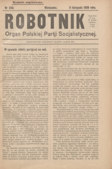 Robotnik : organ Polskiej Partji Socjalistycznej (Frakcja Rewolucyjna). 1909, nr 240 (11 listopada) - wyd. zagraniczne