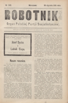 Robotnik : organ Polskiej Partji Socjalistycznej (Frakcja Rewolucyjna). 1910, nr 242 (30 stycznia 1909)
