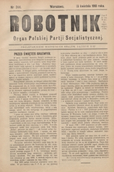 Robotnik : organ Polskiej Partji Socjalistycznej (Frakcja Rewolucyjna). 1910, nr 244 (16 kwietnia) + wkładka