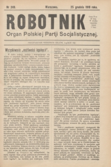 Robotnik : organ Polskiej Partji Socjalistycznej (Frakcja Rewolucyjna). 1910, nr 249 (25 grudnia)