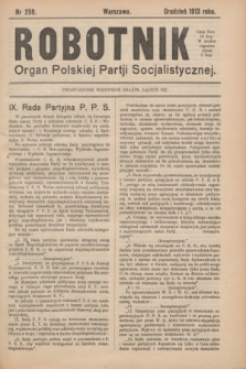 Robotnik : organ Polskiej Partji Socjalistycznej (Frakcja Rewolucyjna). 1913, nr 259 (grudzień)