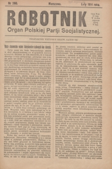Robotnik : organ Polskiej Partji Socjalistycznej. 1914, nr 260 (luty) - wyd. zagraniczne
