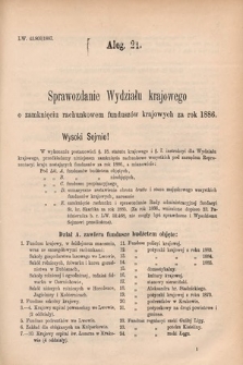 [Kadencja V, sesja V, al. 21] Alegata do Sprawozdań Stenograficznych z Piątej Sesyi Piątego Peryodu Sejmu Krajowego Królestwa Galicyi i Lodomeryi wraz z Wielkiem Księstwem Krakowskiem z r. 1887/8. Alegat 21