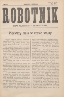 Robotnik : organ Polskiej Partyi Socyalistycznej. 1916, № 277 (maj)
