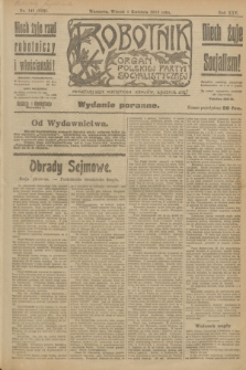Robotnik : organ Polskiej Partyi Socyalistycznej. R.25, nr 145 (1 kwietnia 1919) = nr 522 - wyd. poranne