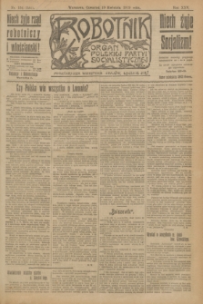 Robotnik : organ Polskiej Partyi Socyalistycznej. R.25, nr 154 (10 kwietnia 1919) = nr 551