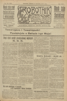 Robotnik : organ Polskiej Partyi Socyalistycznej. R.25, nr 161 (17 kwietnia 1919) = nr 538