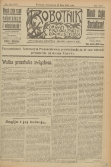Robotnik : organ Polskiej Partyi Socyalistycznej. R.25, nr 198 (26 maja 1919) = nr 575